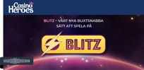 Ingen tid att sl&ouml;sa &ndash; Spela i exklusiva Bliztl&auml;get hos Casino Heroes