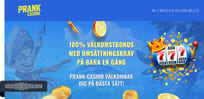 Månadens bonus: Få 100% på första insättningen hos Prank Casino