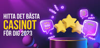 Så hittar du det bästa casinot för dig 2023