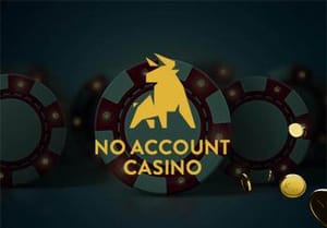 No Account Casino