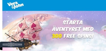 sstarta &auml;ventyret med 300 free spins vera&john