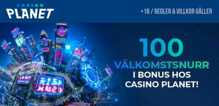 Casino Planet 100 v&auml;lkomstsnurr
